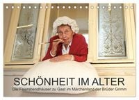 Produktbild: "Sch&ouml;nheit im Alter" - die Feierabendh&auml;user zu Gast im M&auml;rchenland der Br&uuml;der Grimm (Tischkalender 2026 DIN A5 quer), CALVENDO Monatskalender