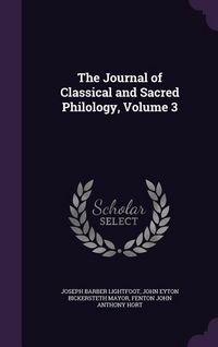 Produktbild: The Journal of Classical and Sacred Philology, Volume 3