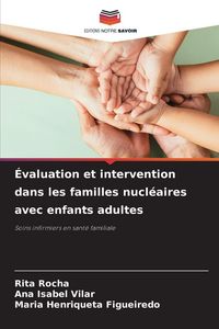 Produktbild: &Eacute;valuation et intervention dans les familles nucl&eacute;aires avec enfants adultes