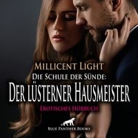 Produktbild: Die Schule der S&uuml;nde: Der l&uuml;sterner Hausmeister | Erotik Audio Story | Erotisches H&ouml;rbuch Audio-CD