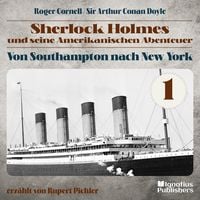 Produktbild: Von Southampton nach New York (Sherlock Holmes und seine Amerikanischen Abenteuer, Folge 1)