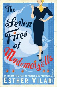 Produktbild: The Seven Fires of Mademoiselle