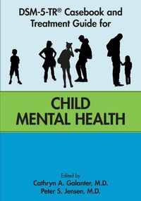 Produktbild: DSM-5-TR&reg; Casebook and Treatment Guide for Child Mental Health