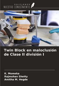 Produktbild: Twin Block en maloclusi&oacute;n de Clase II divisi&oacute;n I