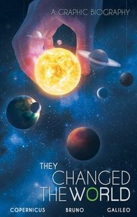 Produktbild: They Changed the World: Copernicus-Bruno-Galileo