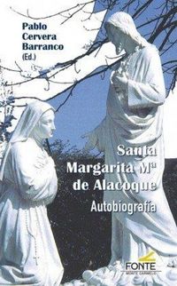 Produktbild: Santa Margarita Mar&iacute;a de Alacoque : autobiograf&iacute;a