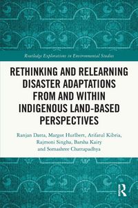 Produktbild: Rethinking and Relearning Disaster Adaptations from and within Indigenous Land-Based Perspectives
