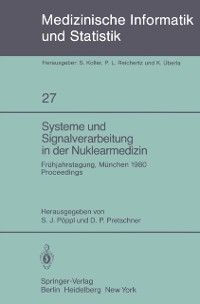 Produktbild: Systeme und Signalverarbeitung in der Nuklearmedizin
