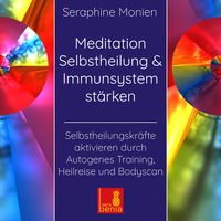 Bild vom Artikel Meditation Selbstheilung & Immunsystem stärken – Selbstheilungskräfte aktivieren durch Autogenes Training, Heilmeditation | Selbstheilung CD vom Autor Seraphine Monien