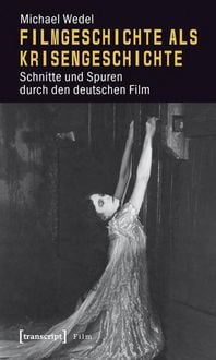Produktbild: Filmgeschichte als Krisengeschichte