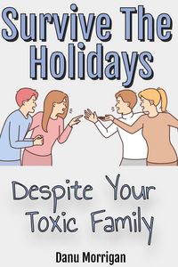 Produktbild: Survive The Holidays (Daughters Of Narcissistic Mothers, #7)
