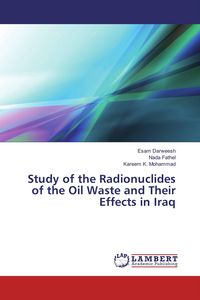 Produktbild: Study of the Radionuclides of the Oil Waste and Their Effects in Iraq