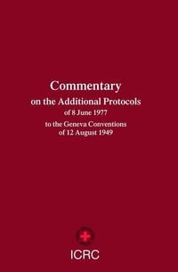 Produktbild: Commentary on the Additional Protocols of 8 June 1977 to the Geneva Conventions of 12 August 1949