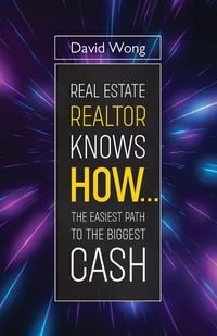 Produktbild: Real Estate Realtor Knows HOW....The Easiest Path To The Biggest CASH