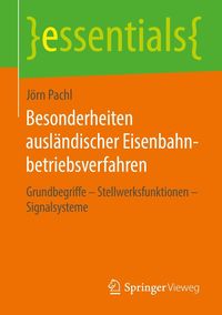Bild vom Artikel Besonderheiten ausländischer Eisenbahnbetriebsverfahren vom Autor Jörn Pachl