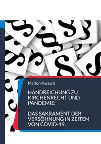 Produktbild: Handreichung zu Kirchenrecht und Pandemie: Das Sakrament der Vers&ouml;hnung in Zeiten von COVID-19.
