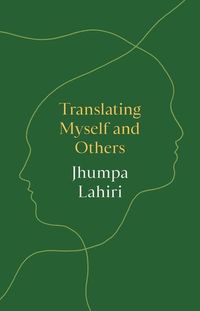 Bild vom Artikel Translating Myself and Others vom Autor Jhumpa Lahiri