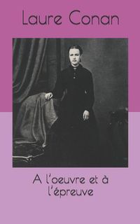Produktbild: A l'Oeuvre Et &Agrave; l'&Eacute;preuve