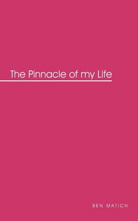 Produktbild: The Pinnacle of My Life