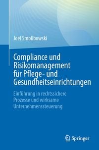 Produktbild: Compliance und Risikomanagement f&uuml;r Pflege- und Gesundheitseinrichtungen