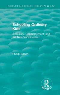 Produktbild: Routledge Revivals: Schooling Ordinary Kids (1987)