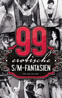 Produktbild: 99 erotische S/M-Fantasien