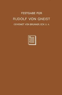 Produktbild: Festgabe f&uuml;r Rudolf von Gneist zum Doktorjubil&auml;um am XX. November MDCCCLXXXVIII