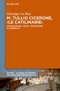 Produktbild: M. Tullio Cicerone, &rsaquo;Le catilinarie&lsaquo;