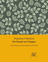 Produktbild: Der Kampf um Tsingtau