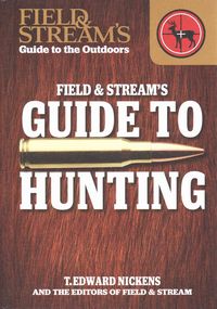 Produktbild: Nickens, T: Field & Stream's Guide to Hunting