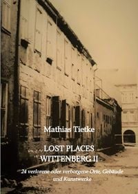 Produktbild: Lost Places Wittenberg II
