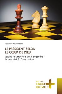 Produktbild: Le Pr&eacute;sident Selon Le C&iquest;ur De Dieu
