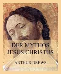 Produktbild: Der Mythos Jesus Christus