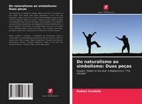 Produktbild: Do naturalismo ao simbolismo: Duas pe&ccedil;as