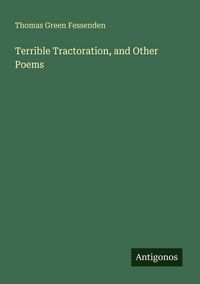 Produktbild: Terrible Tractoration, and Other Poems