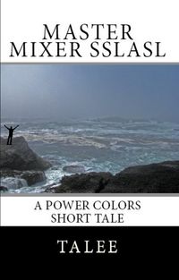 Produktbild: Master Mixer Sslasl (Power Colors Short Tales, #8)