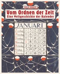 Produktbild: Vom Ordnen der Zeit &ndash; eine Weltgeschichte der Kalender