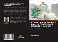 Produktbild: Utilisation De Mod&egrave;les Dans Le Contenu des Liaisons Chimiques
