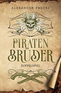 Produktbild: Doppelspiel - Piratenbr&uuml;der Band 3