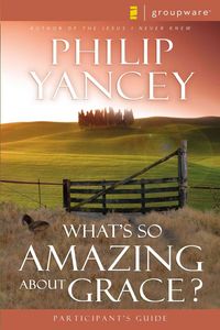 Produktbild: The What's So Amazing about Grace? Participant's Guide