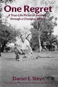 Produktbild: One Regret: A True-Life Pictorial Journey Through A Changing Africa