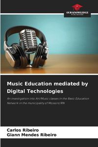 Produktbild: Music Education mediated by Digital Technologies