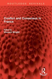 Produktbild: Conflict and Consensus in France