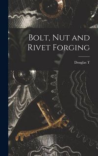 Produktbild: Bolt, nut and Rivet Forging