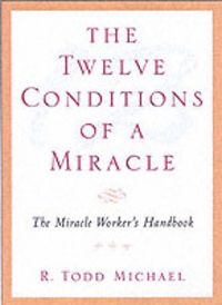 Produktbild: Michael, R: The Twelve Conditions of a Miracle