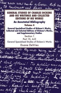Produktbild: General Studies of Charles Dickens and His Writings and Collected Editions of His Works