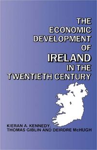 Produktbild: The Economic Development of Ireland in the Twentieth Century