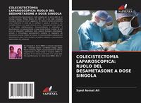 Produktbild: Colecistectomia Laparoscopica: Ruolo Del Desametasone a Dose Singola