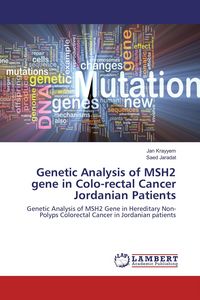 Produktbild: Genetic Analysis of MSH2 gene in Colo-rectal Cancer Jordanian Patients