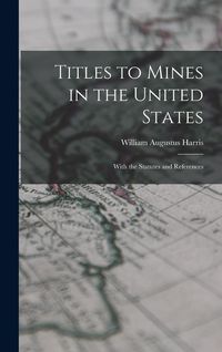 Produktbild: Titles to Mines in the United States